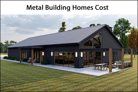 metal house cost per square foot|metal building homes with pricing.